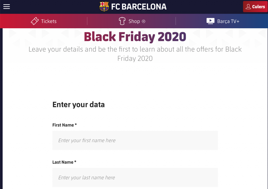 FC Barcelona invited their fans to sign-up for their offers and be the first to receive, and subsequently reap the benefits of, their upcoming Black Friday deals.